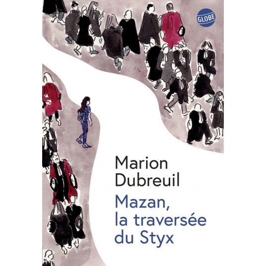 MAZAN, LA TRAVERSEE DU STYX