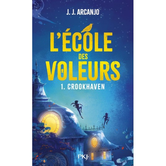 CROOKHAVEN - TOME 01 L'ECOLE DES VOLEURS - VOL01