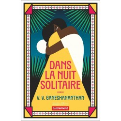 DANS LA NUIT SOLITAIRE