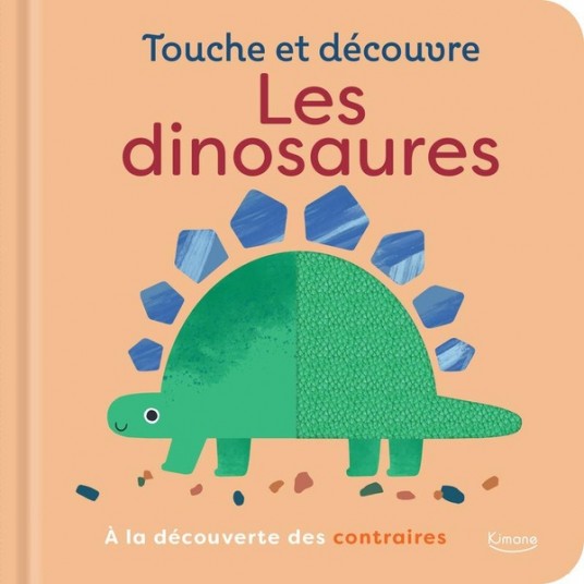 LES DINOSAURES - A LA DECOUVERTE DES CONTRAIRES