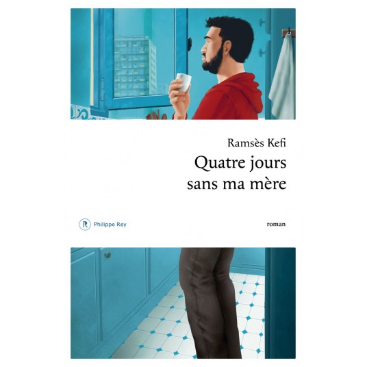 QUATRE JOURS SANS MA MERE