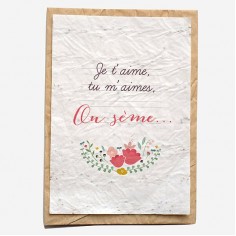 CARTE À PLANTER - JE T'AIME, TU M'AIMES, ON SÈME...