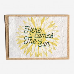 CARTE À PLANTER - HERE COMES THE SUN