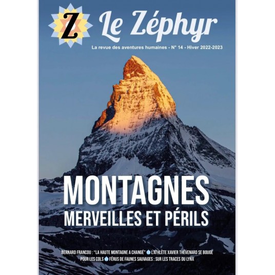 LE ZEPHYR N 14 - MONTAGNES : MERVEILLES ET PERILS